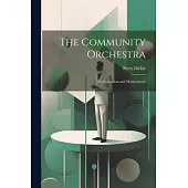 The Community Orchestra; its Formation and Maintenance