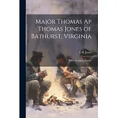 Major Thomas ap Thomas Jones of Bathurst, Virginia: A Revolutionary Soldier