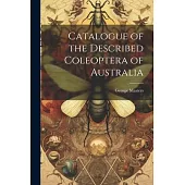 Catalogue of the Described Coleoptera of Australia