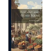 Tuscany and Other Poems
