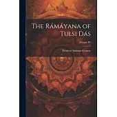 The Rámáyana of Tulsi Dás; Volume IV
