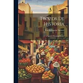 Trozos de Historia: A Spanish Historical Reader