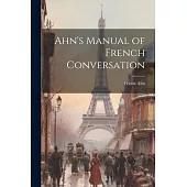 Ahn’s Manual of French Conversation