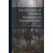 The Decline of the Missi Dominici in Frankish Gaul