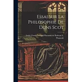 Essai sur la Philosophie de Duns Scot
