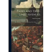 Parks and Tree-lined Avenues: Read October 7, 1891, at the Meeting of the Advance Club of Providence
