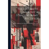 The Argument Against a Standing Army Rectified