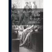 The Tables of the Law: & The Adoration of the Magi