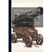 Meterology for Army Avaiation TM 1-300