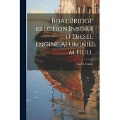 Boat, Bridge erection, Inboard diesel engine, Aluminium hull