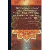The Mahabharata of Krishna-Dwaipayana Vyasa. Translated Into English Prose From the Original Sanskrit Text: 2