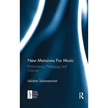 New Mansions for Music: Performance, Pedagogy and Criticism