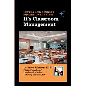 Levels and Mindset Square One Series: It’s Classroom Management: It’s Classroom Management