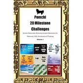 Pomchi 20 Milestone Challenges Pomchi Memorable Moments. Includes Milestones for Memories, Gifts, Socialization & Training Volume 1