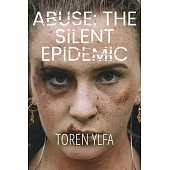 Abuse: The Silent Epidemic
