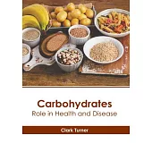 Carbohydrates: Role in Health and Disease
