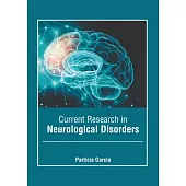 Current Research in Neurological Disorders
