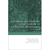 Economic Cooperation in the Shadow of Contested Sovereignty: Divided Nations