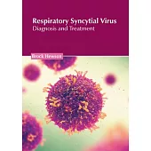 Respiratory Syncytial Virus: Diagnosis and Treatment