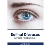 Retinal Diseases: Clinical Perspectives
