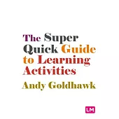 The Super Quick Guide to Learning Activities