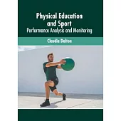 Physical Education and Sport: Performance Analysis and Monitoring