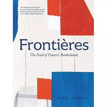 Frontières: The Food of France’s Borderlands