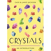 Crystals: Your Plain & Simple Guide to Choosing, Cleansing, and Charging Crystals for Healing