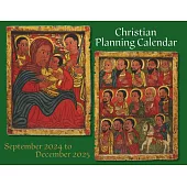 2025 Christian Planning Calendar: September 2024 Through December 2025