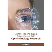 Current Technological Advancements in Ophthalmology Research