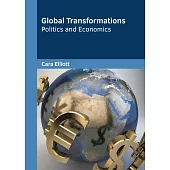 Global Transformations: Politics and Economics