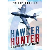Hawker Hunter: A Classic British Jet Fighter