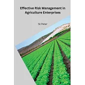 Effective Risk Management in Agriculture Enterprises