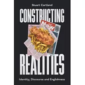 Constructing Realities: Identity, Discourse and Englishness
