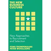 New Approaches to Recruitment and Selection