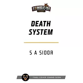 Death System: A Zombicide: Invader Novel