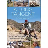 A Long Tangent: Musings by an old man & his young dog hiking every day for a year
