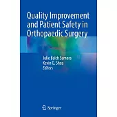 Quality Improvement and Patient Safety in Orthopaedic Surgery