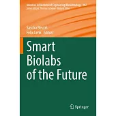 Smart Biolabs of the Future