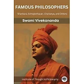 Famous Philosophers: Shankara, Schopenhauer, Chaitanya, and Others (by ITP Press)
