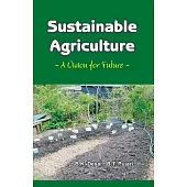 Sustainable Agriculture: A Vision for Future