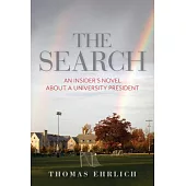 The Search: An Underground Novel about a University President