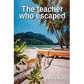 The teacher who escaped