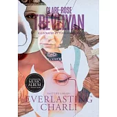 Everlasting Charli: Illustrated