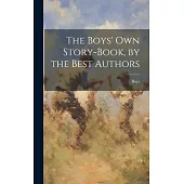 The Boys’ Own Story-Book, by the Best Authors