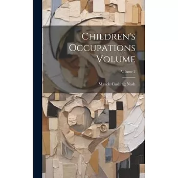 Children’s Occupations Volume; Volume 2