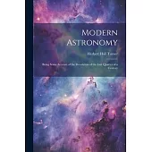 Modern Astronomy: Being Some Account of the Revolution of the Last Quarter of a Century