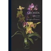 Orchids: Their Culture and Management