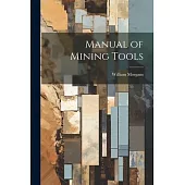 Manual of Mining Tools