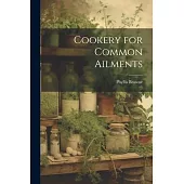 Cookery for Common Ailments